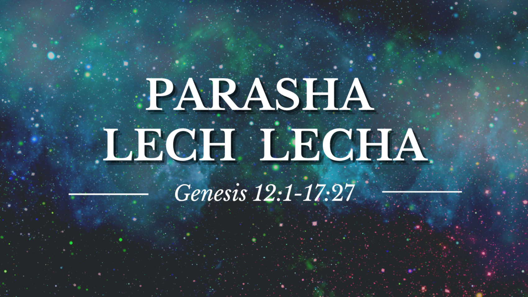 Parasha Lech Lecha